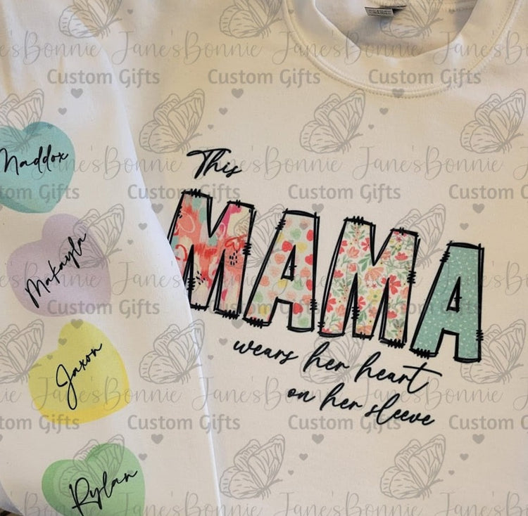 Mama wears her heart on her sleeve sweatshirt