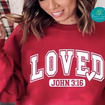Loved John 3:16 Valentines sweatshirt